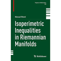 Isoperimetric Inequalities in Riemannian Manifolds [Hardcover]