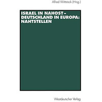 Israel in Nahost  Deutschland in Europa: Nahtstellen [Paperback]