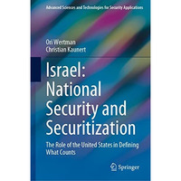 Israel: National Security and Securitization: The Role of the United States in D [Hardcover]