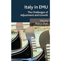 Italy in EMU: The Challenges of Adjustment and Growth [Hardcover]