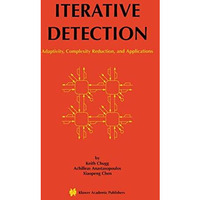 Iterative Detection: Adaptivity, Complexity Reduction, and Applications [Hardcover]