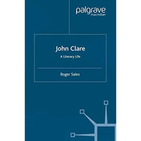 John Clare: A Literary Life [Hardcover]