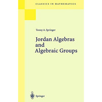 Jordan Algebras and Algebraic Groups [Paperback]