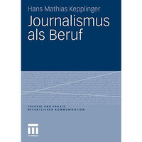 Journalismus als Beruf [Paperback]