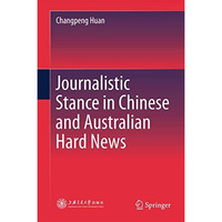 Journalistic Stance in Chinese and Australian Hard News [Hardcover]