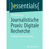 Journalistische Praxis: Digitale Recherche: Verifikation und Fact Checking [Paperback]