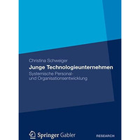 Junge Technologieunternehmen: Systemische Personal- und Organisationsentwicklung [Paperback]