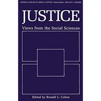 Justice: Views from the Social Sciences [Hardcover]