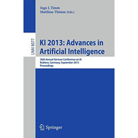 KI 2013: Advances in Artificial Intelligence: 36th Annual German Conference on A [Paperback]