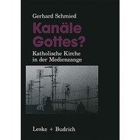 Kan?le Gottes?: Katholische Kirche in der Medienzange [Paperback]