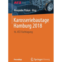 Karosseriebautage Hamburg 2018: 16. ATZ-Fachtagung [Paperback]