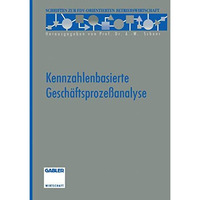 Kennzahlenbasierte Gesch?ftsproze?analyse [Paperback]