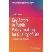 Key Actors in Public Policy-making for Quality of Life: Facilitators and Obstacl [Paperback]