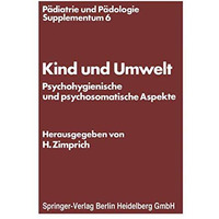 Kind und Umwelt: Psychohygienische und psychosomatische Aspekte [Paperback]