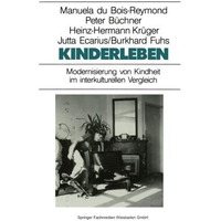 Kinderleben: Modernisierung von Kindheit im interkulturellen Vergleich [Paperback]