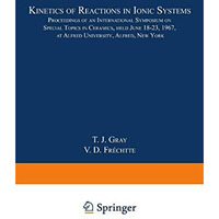 Kinetics of Reactions in Ionic Systems: Proceedings of an International Symposiu [Paperback]