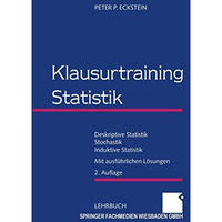 Klausurtraining Statistik: Deskriptive Statistik  Stochastik  Induktive Statis [Paperback]