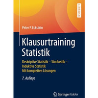 Klausurtraining Statistik: Deskriptive Statistik - Stochastik - Induktive Statis [Paperback]