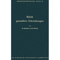 Klinik Parasit?rer Erkrankungen: Askariden, Oxyuren, Trichozephalen, Taenien, Ec [Paperback]