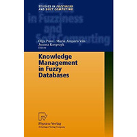 Knowledge Management in Fuzzy Databases [Hardcover]