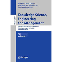 Knowledge Science, Engineering and Management: 14th International Conference, KS [Paperback]