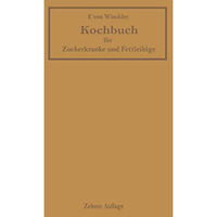 Kochbuch f?r Zuckerkranke und Fettleibige [Paperback]