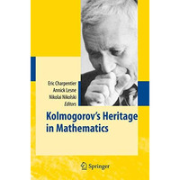 Kolmogorov's Heritage in Mathematics [Hardcover]