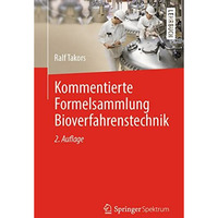 Kommentierte Formelsammlung Bioverfahrenstechnik [Paperback]