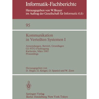 Kommunikation in Verteilten Systemen I: Anwendungen, Betrieb, Grundlagen. GI/NTG [Paperback]