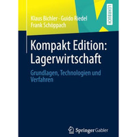 Kompakt Edition: Lagerwirtschaft: Grundlagen, Technologien und Verfahren [Paperback]