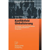 Konfliktfeld Globalisierung: Verteilungs- und Umweltprobleme der weltwirtschaftl [Paperback]