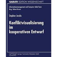 Konfliktvisualisierung im kooperativen Entwurf [Paperback]