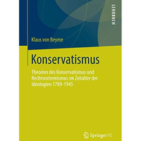 Konservatismus: Theorien des Konservatismus und Rechtsextremismus im Zeitalter d [Paperback]