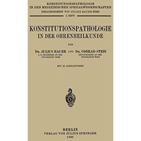 Konstitutionspathologie in der Ohrenheilkunde: 2. Heft [Paperback]