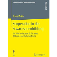 Kooperation in der Erwachsenenbildung: Die Volkshochschule als Teil eines Bildun [Paperback]