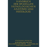 Kopfspeicheldr?sen. Bauchspeicheldr?se. Gallenblase und Gallenwege [Paperback]