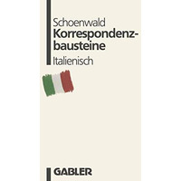 Korrespondenzbausteine Italienisch: ?bersetzt von Maria Cristina Prischich [Paperback]