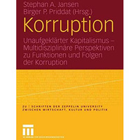 Korruption: Unaufgekl?rter Kapitalismus  Multidisziplin?re Perspektiven zu Funk [Paperback]