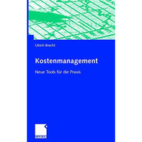 Kostenmanagement: Neue Tools f?r die Praxis [Paperback]