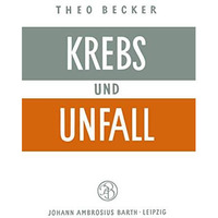 Krebs und Unfall [Paperback]