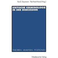 Kritische Kriminologie in der Diskussion: Theorien, Analysen, Positionen [Paperback]