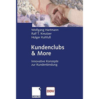 Kundenclubs & More: Innovative Konzepte zur Kundenbindung [Paperback]