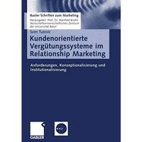 Kundenorientierte Verg?tungssysteme im Relationship Marketing: Anforderungen, Ko [Paperback]