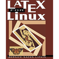 LaTeX for Linux: A Vade Mecum [Paperback]