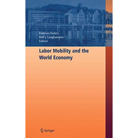 Labor Mobility and the World Economy [Hardcover]