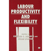 Labour Productivity and Flexibility [Hardcover]