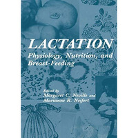 Lactation: Physiology, Nutrition, and Breast-Feeding [Paperback]