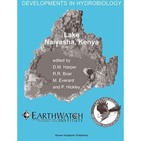 Lake Naivasha, Kenya: Papers submitted by participants at the conference Scienc [Hardcover]