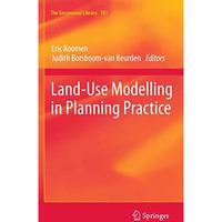 Land-Use Modelling in Planning Practice [Hardcover]