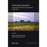 Landscape Amenities: Economic Assessment of Agricultural Landscapes [Paperback]